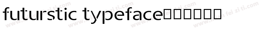 futurstic typeface字体转换